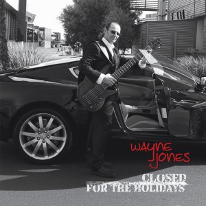 Closed For The Holidays, smooth jazz CD by Wayne Jones