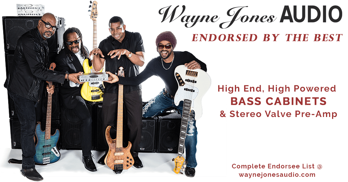 Wayne Jones AUDIO endorsees, best bass players, famous bass players, Za Williams, Carl Young, Arlington Houston, Paul Adamy, Graham Maby, Nate Phillips, David Dyson, André Bowman, André Berry, Mark Peterson, Tim George