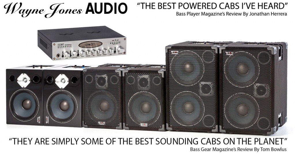 Visit Wayne Jones AUDIO - High End, High Powered Bass Guitar Cabinets & Preamp Wayne Jones Audio - High End, High Powered Bass Guitar Cabinets & Preamp